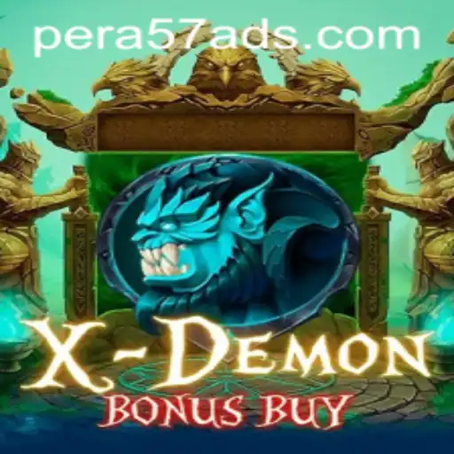 Exploring the Thrills of XDemonBonusBuy and PERA57: A Dive into an Exciting Gaming Experience