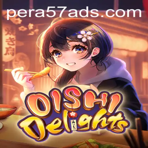 Discover the Exciting World of OishiDelights: Your Ultimate Guide to Playing and Winning with PERA57